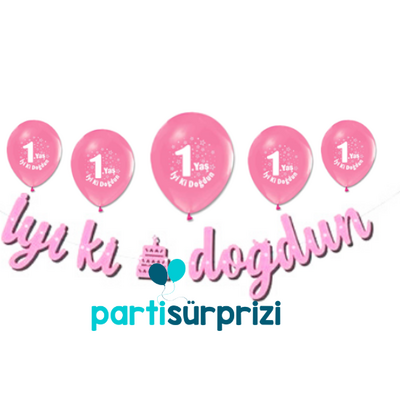 İyi Ki Doğdun 1 Yaş Pembe Balonlu Set