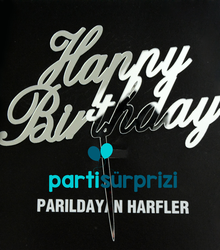 Happy Birthday Aynalı Gümüş Pleksi Yazı - Parti Sürprizi