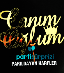 Pleksi Pasta Üzeri Altın Canım Oğlum Yazı - Parti Sürprizi